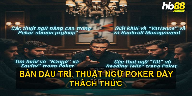 Các thuật ngữ nâng cao trong Poker chuyên nghiệp
