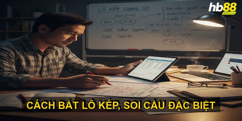Kinh Nghiệm Bắt Lô Kép Theo Dạng Số Và Giải Đặc Biệt