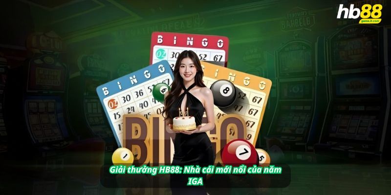 Giải thưởng HB88: Nhà cái mới nổi của năm IGA