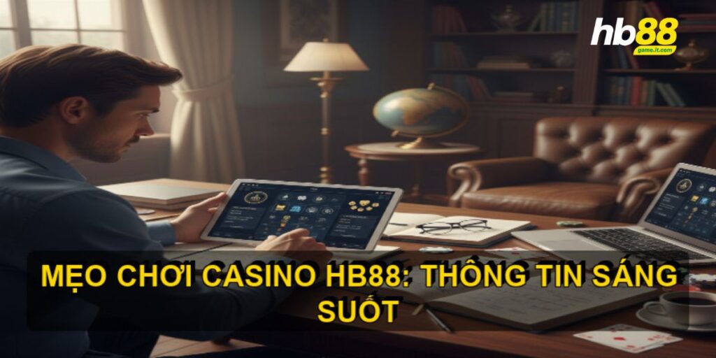 Mẹo chơi casino HB88